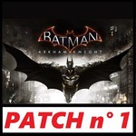 batman arkham knight patch 1