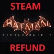 Batman-Arkham-Knight-steam refund